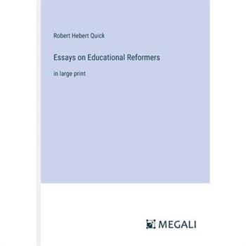 Essays on Educational Reformers