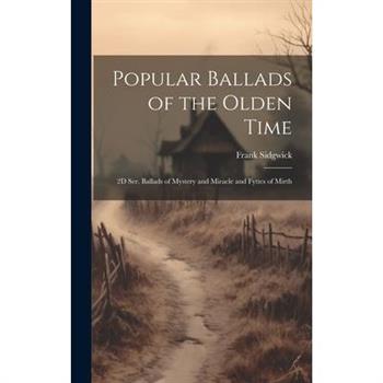 Popular Ballads of the Olden Time