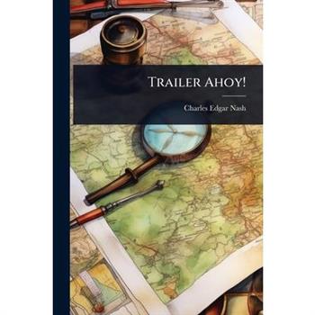 Trailer Ahoy!