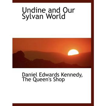 Undine and Our Sylvan World