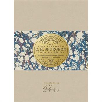 The Lost Sermons of C. H. Spurgeon Volume VI -- Collector’s Edition