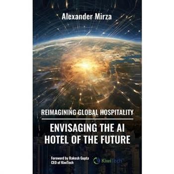 Reimagining Global Hospitality