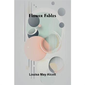 Flower Fables