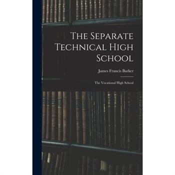 The Separate Technical High School