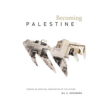 Becoming Palestine