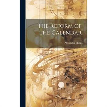 The Reform of the Calendar