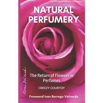 Natural Perfumery
