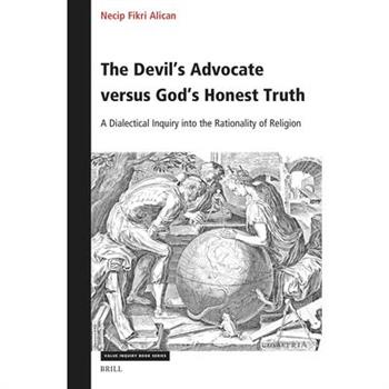 The Devil's Advocate Versus God's Honest Truth