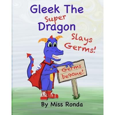 Gleek the Super Dragon Slays Germs