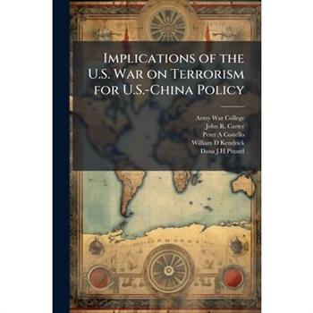 Implications of the U.S. War on Terrorism for U.S.-China Policy