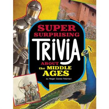 Super Surprising Trivia about the Middle Ages