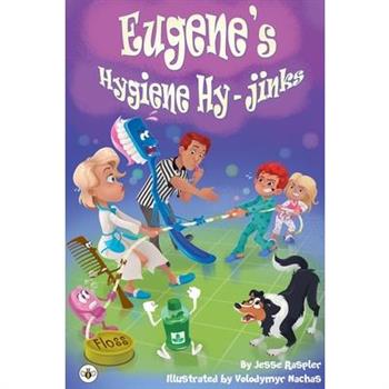 Eugene's Hygiene Hy-Jinks