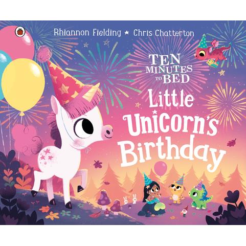 Little Unicorn`s Birthday (Ten Minutes to Bed)