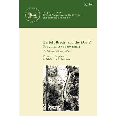 Bertolt Brecht and the David Fragments (1919-1921)