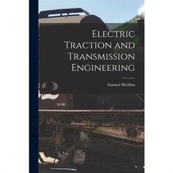 Electric Traction and Transmission Engineering