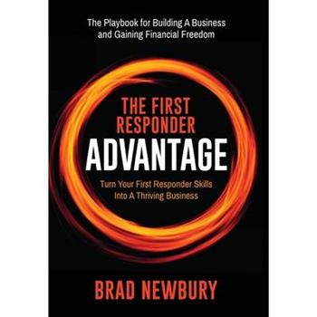The First Responder Advantage