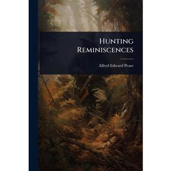 Hunting Reminiscences