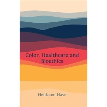 Color, Healthcare and Bioethics