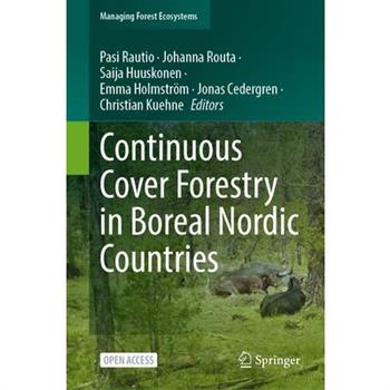 Continuous Cover Forestry in Boreal Nordic Countries
