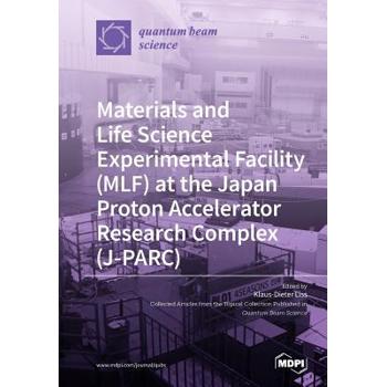 Materials and Life Science Experimental Facility (MLF) at the Japan Proton Accelerator Research Complex (J-PARC)