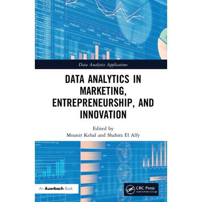 Data Analytics in Marketing, Entrepreneurship, and Innovation