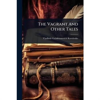 The Vagrant And Other Tales