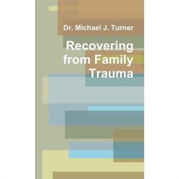Recovering from Family Trauma