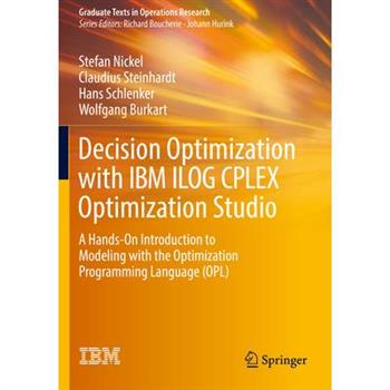 Decision Optimization with IBM Ilog Cplex Optimization Studio