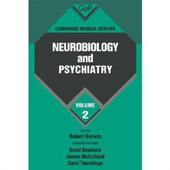 Cambridge Medical Reviews: Neurobiology and Psychiatry: Volume 2