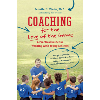 Coaching for the Love of the Game
