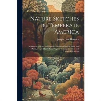 Nature Sketches in Temperate America