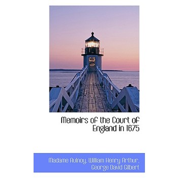 Memoirs of the Court of England in 1675