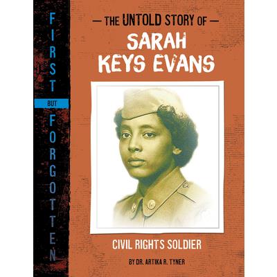 The Untold Story of Sarah Keys Evans