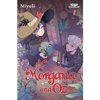 Morgana and Oz Volume One
