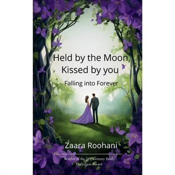 Held by the Moon, Kissed by You