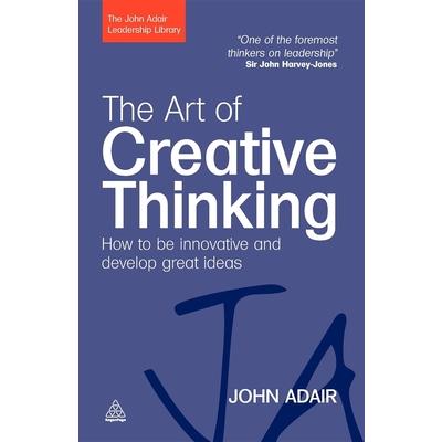 The Art of Creative Thinking