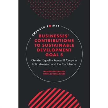 Businesses’ Contributions to Sustainable Development Goal 5
