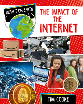 The Impact of the InternetTheImpact of the Internet