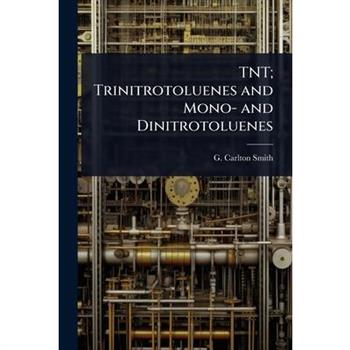 TNT; Trinitrotoluenes and Mono- and Dinitrotoluenes