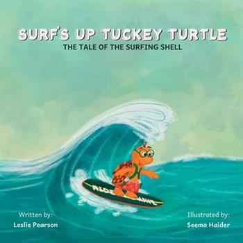 Surf's Up Tuckey Turtle! The Tale of the Surfing Shell
