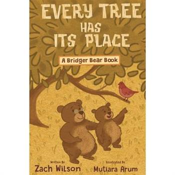 Every Tree Has Its Place