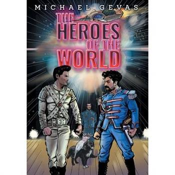 The Heroes Of The World