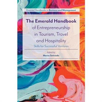 The Emerald Handbook of Entrepreneurship in Tourism, Travel and Hospitality