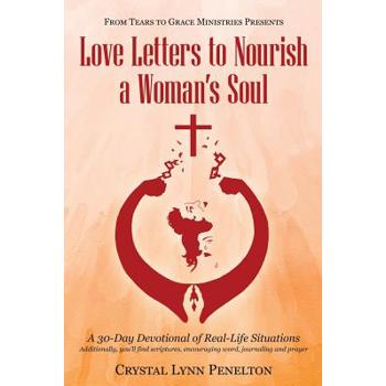 From Tears to Grace Ministries Presents Love Letters to Nourish a Woman Soul