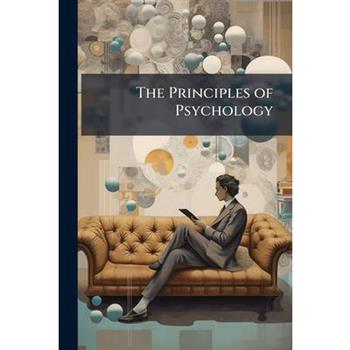 The Principles of Psychology