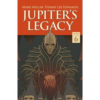 Jupiter's Legacy Volume 6: Finale
