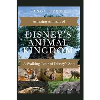 Amazing Animals of Disney's Animal Kingdom(R)