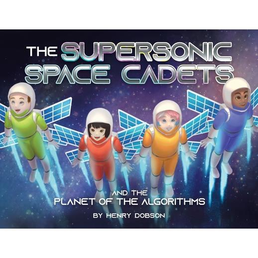 The Supersonic Space Cadets
