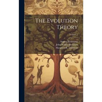 The Evolution Theory; Volume 2
