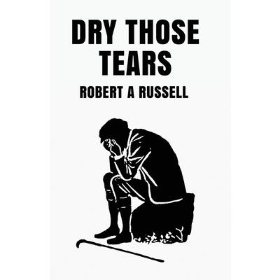 Dry Those Tears